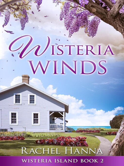 Title details for Wisteria Winds by Rachel Hanna - Available